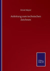 Cover image for Anleitung zum technischen Zeichnen