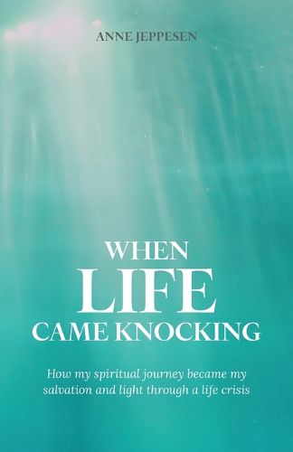 Cover image for When Life Came Knocking