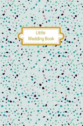 Cover image for Little Wedding Book (Mint Terrazzo): Wedding Planner Diary