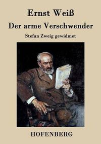 Cover image for Der arme Verschwender: Stefan Zweig gewidmet