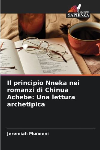 Cover image for Il principio Nneka nei romanzi di Chinua Achebe