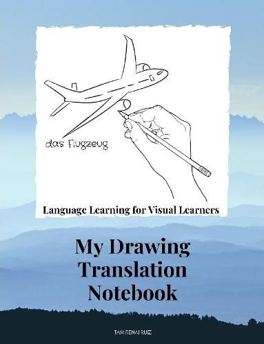 Cover image for Drawing Translation Notebook Language Learning for the Visual Learner