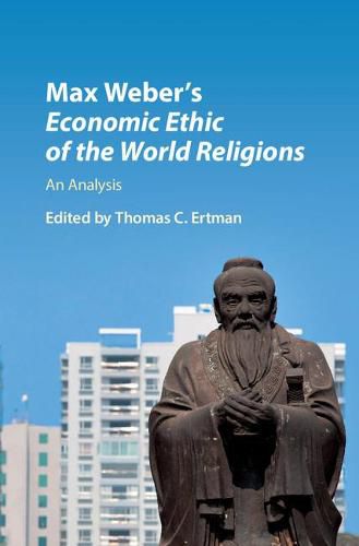 Cover image for Max Weber's Economic Ethic of the World Religions: An Analysis