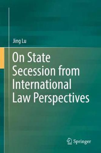 Cover image for On State Secession from International Law Perspectives