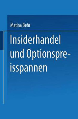 Cover image for Insiderhandel Und Optionspreisspannen: Einordnung Und Empirische Untersuchung