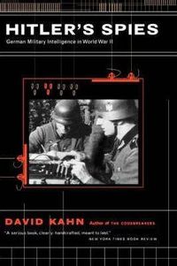Cover image for Hitler's Spies: German Military Intelligence in World War II