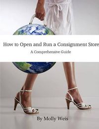 Cover image for How to Open and Run a Consignment Store