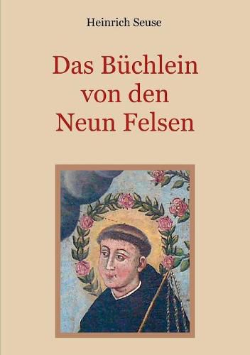 Das Buchlein von den neun Felsen - Ein mystisches Seelenbild der Christenheit