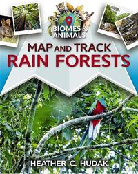Cover image for Map and Track Rain Forests