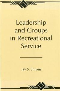 Cover image for Leadership And Groups In Recreational Service