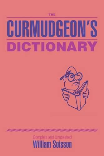 Cover image for The Curmudgeon's Dictionary