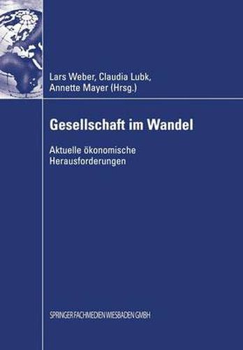 Cover image for Gesellschaft Im Wandel: Aktuelle OEkonomische Herausforderungen