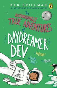 Cover image for The Astoundingly True Adventures Of Daydreamer Dev
