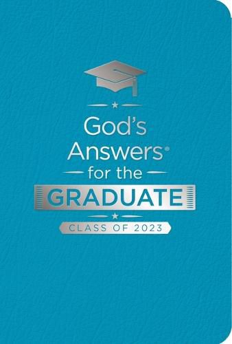 Cover image for God's Answers for the Graduate: Class of 2023 - Teal NKJV: New King James Version