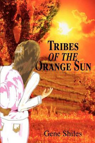 Cover image for Tribes of the Orange Sun