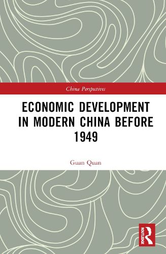 Cover image for Economic Development in Modern China Before 1949