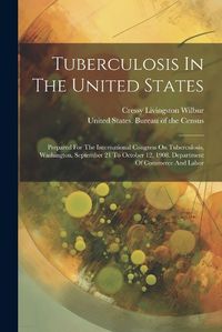 Cover image for Tuberculosis In The United States