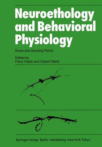 Cover image for Neuroethology and Behavioral Physiology: Roots and Growing Points