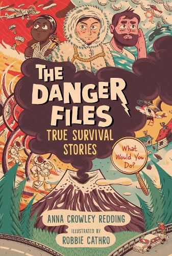 Cover image for The Danger Files: True Survival Stories