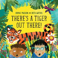 Cover image for There's a Tiger out There