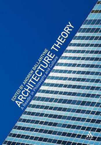 Architecture Theory: A Reader in Philosophy and Culture