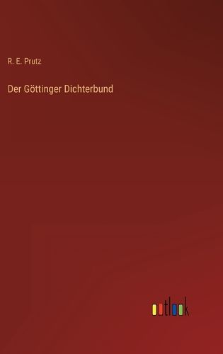 Cover image for Der Goettinger Dichterbund