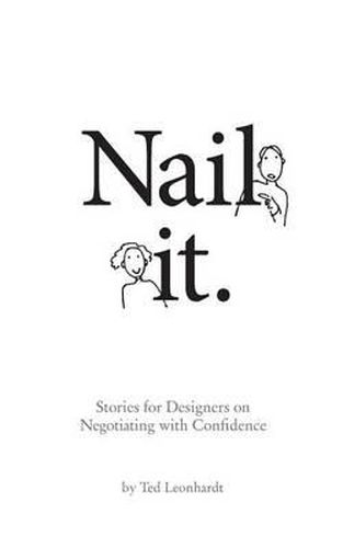 Cover image for Nail it.: Stories for Designers on Negotiating with Confidence