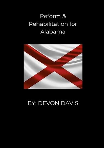 Cover image for Reform and Rehablitation for Alabama