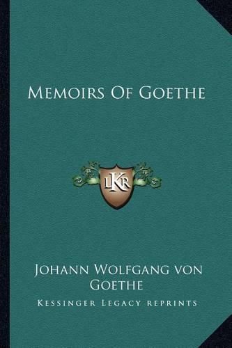 Memoirs of Goethe