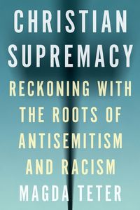 Cover image for Christian Supremacy