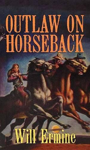 Cover image for Outlaw On Horseback