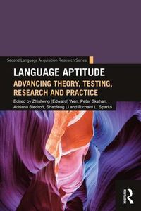 Cover image for Language Aptitude: Advancing Theory, Testing, Research and Practice