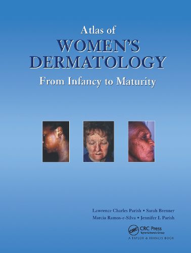 Atlas of Women's Dermatology: From Infancy to Maturity