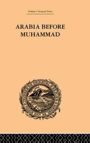 Cover image for Arabia Before Muhammad