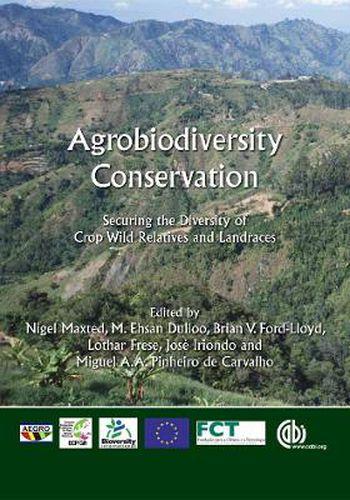 Agrobiodiversity Conservation: Securing the Diversity of Crop Wild Relatives and Landraces