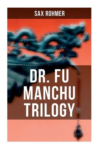 Cover image for Dr. Fu Manchu Trilogy