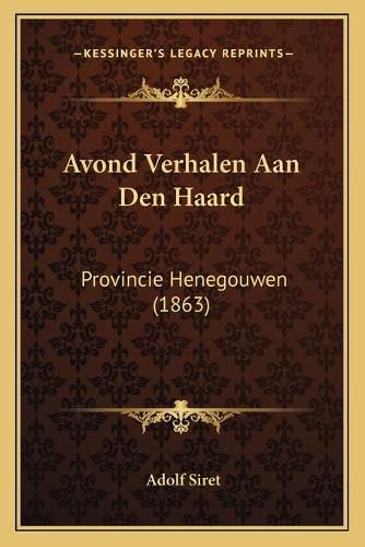 Avond Verhalen Aan Den Haard: Provincie Henegouwen (1863)