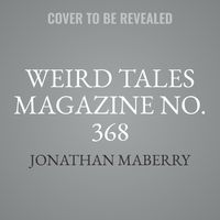 Cover image for Weird Tales Magazine No. 368