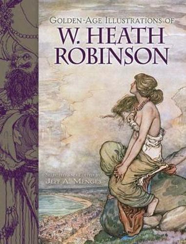 Cover image for Golden-Age Illustrations of W. Heath Robinson