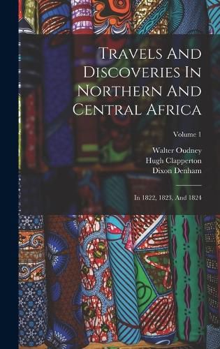 Cover image for Travels And Discoveries In Northern And Central Africa