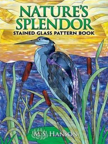 Cover image for Nature's Splendor Stained Glass Pattern Book