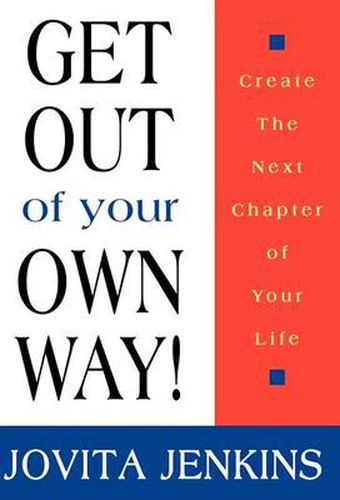 Cover image for Get Out Of Your Own Way