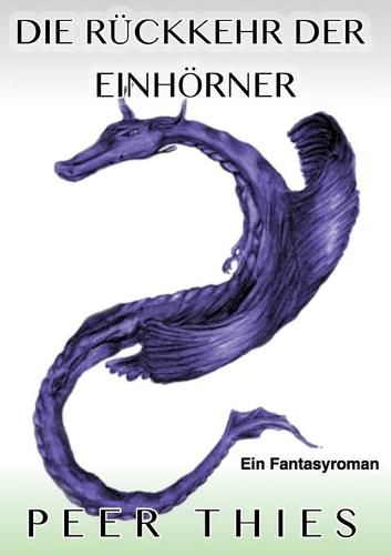 Cover image for Die Ruckkehr der Einhoerner