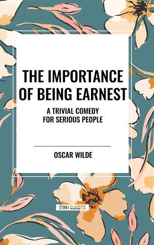 The Importance of Being Earnest