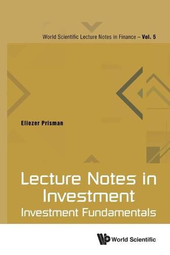 Cover image for Lecture Notes In Investment: Investment Fundamentals