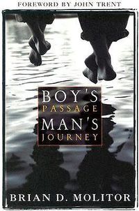 Cover image for A Boy's Passage: Celebrating Your Son's Journey to Maturity