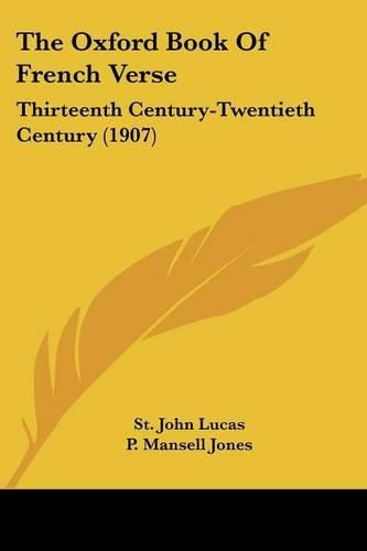 The Oxford Book of French Verse: Thirteenth Century-Twentieth Century (1907)