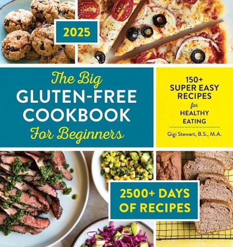 The Big Gluten-Free Cookbook for Beginners 2025