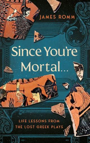 Cover image for Since You're Mortal . . .