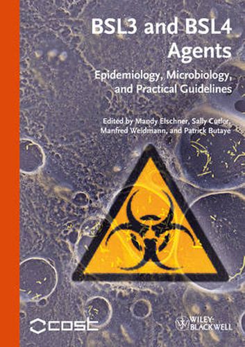 Cover image for BSL3 and BSL4 Agents: Epidemiology, Microbiology, and Practical Guidelines